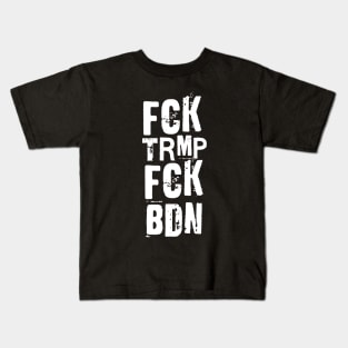 FCK TRMP FCK BDN Kids T-Shirt